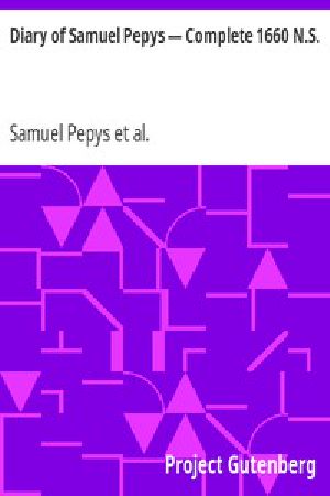 [Gutenberg 4125] • Diary of Samuel Pepys — Complete 1660 N.S.